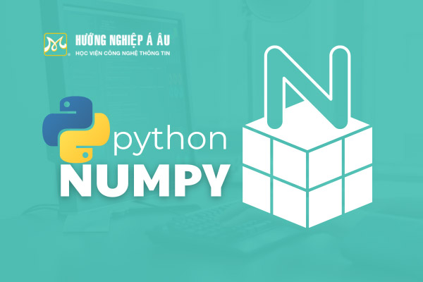 NumPy là gì? Tổng quan về thư viện NumPy trong Python