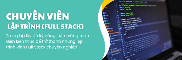 Chuyên viên lập trình full stack