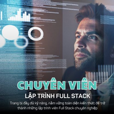 Khóa học chuyên viên lập trình full stack